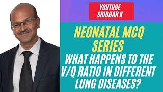 What happens to the Ventilationperfusion VQ ratio in different lung diseases neonatalMCQ nicu [upl. by Esiuqram702]