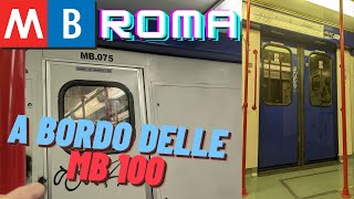 In viaggio sulle MB 100  Metro B Roma [upl. by Tavi]