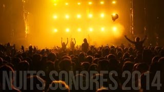 Nuits sonores 2014 [upl. by Hyozo373]