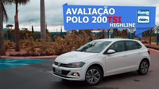 Avaliação Novo Polo 200 TSi Highline 2018 [upl. by Aliuqaj]