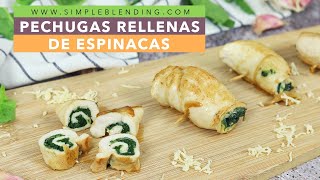 PECHUGA DE POLLO RELLENA DE ESPINACAS  Los mejores rollos de pechuga de espinacas con queso [upl. by Karole]