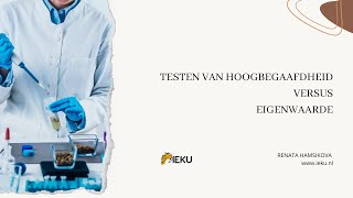 Hoogbegaafd testen versus eigenwaarde [upl. by Ycnaffit]