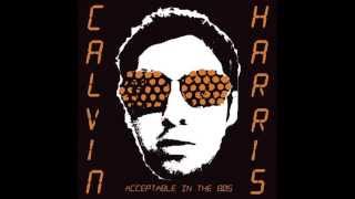 Acceptable in the 80s  Calvin Harris  Extended [upl. by Cristobal]