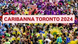 🔴 Live CARIBANA TORONTO 2024 LIVE 🌟 The Ultimate Carnival Experience 🥳 [upl. by Garth]