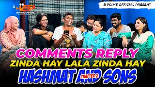 Zinda Hai Lala  Comments Reply  Hashmat And Sons Chapter 2  BPrimeOfficial [upl. by Leblanc656]