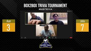 Box2Box Football Trivia Tournament FINAL [upl. by Goulette]