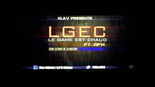 KLAV  LE GAME EST CHAUD FEAT APH SON OFFICIEL [upl. by Folsom989]