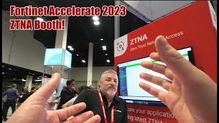 Fortinet Accelerate 2023  Exploring ZTNA with a Fortinet Systems Engineer [upl. by Uticas]