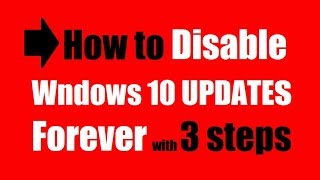 Disable Windows 10 updates How to stop Windows 10 from Automatic Installing Updates 2019 [upl. by Tarazi]