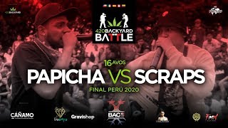 PAPICHA vs SCRAPS 16avos Final Perú 420 Backyard Battle 2020 [upl. by Annaeed]