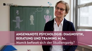 Angewandte Psychologie Diagnostik Beratung und Training MSc Womit befasst sich der Studiengang [upl. by Chouest79]