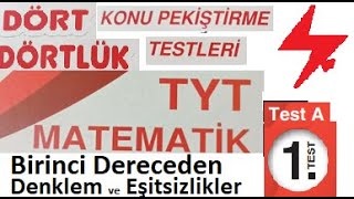 TYT Matematik Dört Dörtlük Konu Pekiştirme Testleri  Birinci Dereceden Denklemler ve Eşitsizlikler [upl. by Uni]