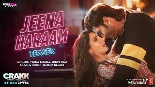 CRAKK Jeena Haraam Teaser  Vidyut Jammwal  Nora Fatehi  Tanishk  Vishal Mishra  Shilpa Rao [upl. by Ahab]