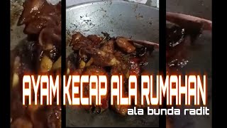 RESEP AYAM KECAP PEDAS MANIS [upl. by Elagiba460]