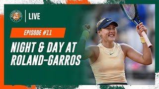 Night and Day at RolandGarros N°11  RolandGarros 2024 [upl. by Bugbee]