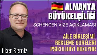 🇩🇪 ALMANYA BÜYÜKELÇİLİĞİNDEN SCHENGEN VİZESİ AÇIKLAMASI  Aile Birleşimi Vizesi Psikolojiyi Bozuyor [upl. by Joeann]