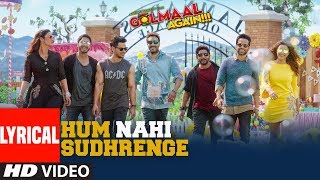 Hum Nahi Sudhrenge Lyrical Video Song  Golmaal Again  Armaan Malik  Amaal Mallik [upl. by Isabea931]