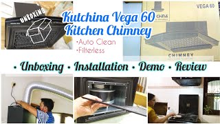 Unboxing Price Installation Demo and Review of Kutchina Vega 60 Filterless Kitchen Chimney 2021 [upl. by Ellary]