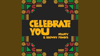 Celebrate You [upl. by Shriver]