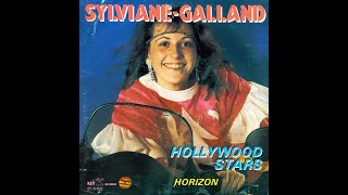 SYLVIANE GALLAND  Hollywood stars 45T  1987 [upl. by Eikin]