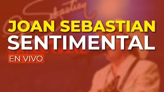 Joan Sebastian  Sentimental En Vivo Audio Oficial [upl. by Fiden]