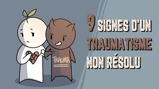 9 signes d’un traumatisme non résolu [upl. by Teufert]