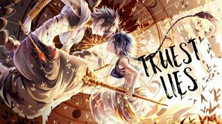 「Nightcore」Truest Lies [upl. by Knick]