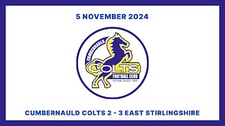 Cumbernauld Colts 23 East Stirlingshire  SLFL  5 November 2024 [upl. by Pell]