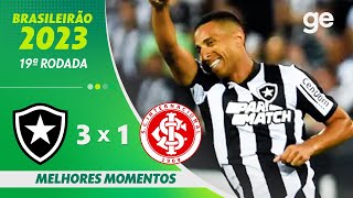 BOTAFOGO 3 X 1 INTERNACIONAL  MELHORES MOMENTOS  19ª RODADA BRASILEIRÃO 2023  geglobo [upl. by Cates]