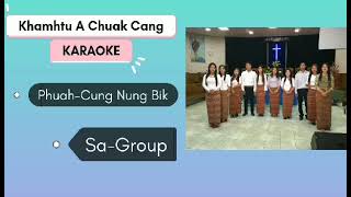 KHAMH TU A CHUAK CANG II KARAOKE II GRoup [upl. by Marcell]