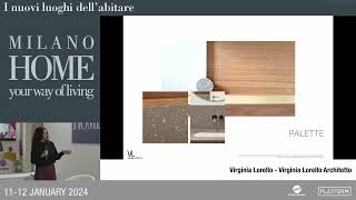 I nuovi luoghi dellabitare  Milano Home 2024  Virginia Lorello Architetto [upl. by Martainn]