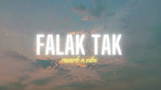 Falak Tak Chal Sath Mere  slowed amp reverb [upl. by Gittel798]