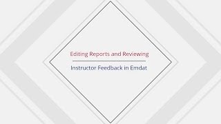 Editing Reports in Emdat and Reviewing Instructor Feedback [upl. by Lowe]