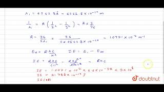 The wavelength of the first line of Balmer series in hydrogen atom is 65628Å [upl. by Stegman]