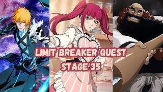 Stage 35 trust me with Valentine Riruka  Limit Breaker Quest Round 10 Bleach Brave Souls [upl. by Salohcin591]