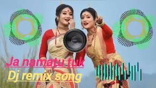 ja namatu tuk dj song  Assamese dj remix song  djremix  dj  Allkochvlogger [upl. by Heins375]