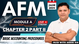 JAIIB 2024  CHAPTER 2 PART II  BASIC ACCOUNTING PROCEDURES [upl. by Bone912]