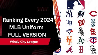 Ranking Every 2024 MLB Uniform FULL VERSION [upl. by Alram979]