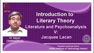 noc18hs31Lecture 28Literature and psychoanalysisV Jacques Lacan [upl. by Olwena]