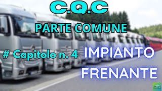 PATENTI SUPERIORI CQC  PARTE COMUNE CAP4  IMPIANTO FRENANTE [upl. by Rehpotsirh]