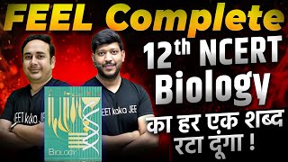 Complete 12th Class NCERT Biology  Feel The NCERT neet2025 ncertbiology [upl. by Eugor]