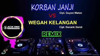 DJ korban janji vs wegah kelanangan vs prei kanan kiri Remix 2018 [upl. by Enaujed428]