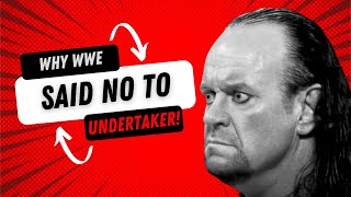 Why The Undertaker Was Denied for WWE Hall of Fame Induction Request [upl. by Guadalupe]