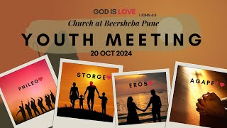 20 OCT 2024  YOUTH MEETING  PHILEO  STORGE  EROS  AGAPE LOVE OF CHRIST  GS BRO BABU RAO [upl. by Wendeline909]