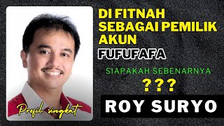 SIAPAKAH SEBENARNYA ROY SURYO 🔵 Profil Singkat ROY SURYO [upl. by Gradeigh]