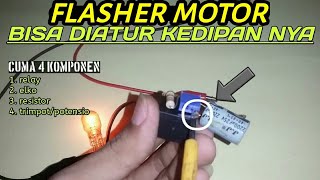 Membuat flasher motor bisa diatur kedipannya PART2 [upl. by Naeloj]