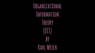 Organizational Information Theory by Karl Weick [upl. by Trenna]