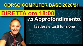 A3 Tastiera e tasti funzione  Corso di Computer base 20202021 Daniele Castelletti AssMaggiolina [upl. by Novrej]