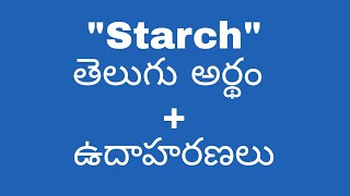 Starch meaning in telugu with examples  Starch తెలుగు లో అర్థం meaningintelugu [upl. by Hazel]