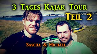 3 Tages Kajak Tour Teil 2 [upl. by Corabel]